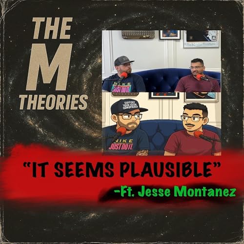 it seems plausible FT. Jesse Montanez