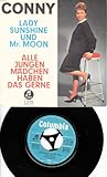  CONNY / LADY SUNSHINE UND Mr. MOON / ALLE JUNGEN MÄDCHEN HABEN DAS GERNE / Bildhülle / Columbia # C 22 018 / Deutsche Pressung / 7\