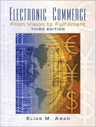 Electronic Commerce: From Vision to Fulfillment