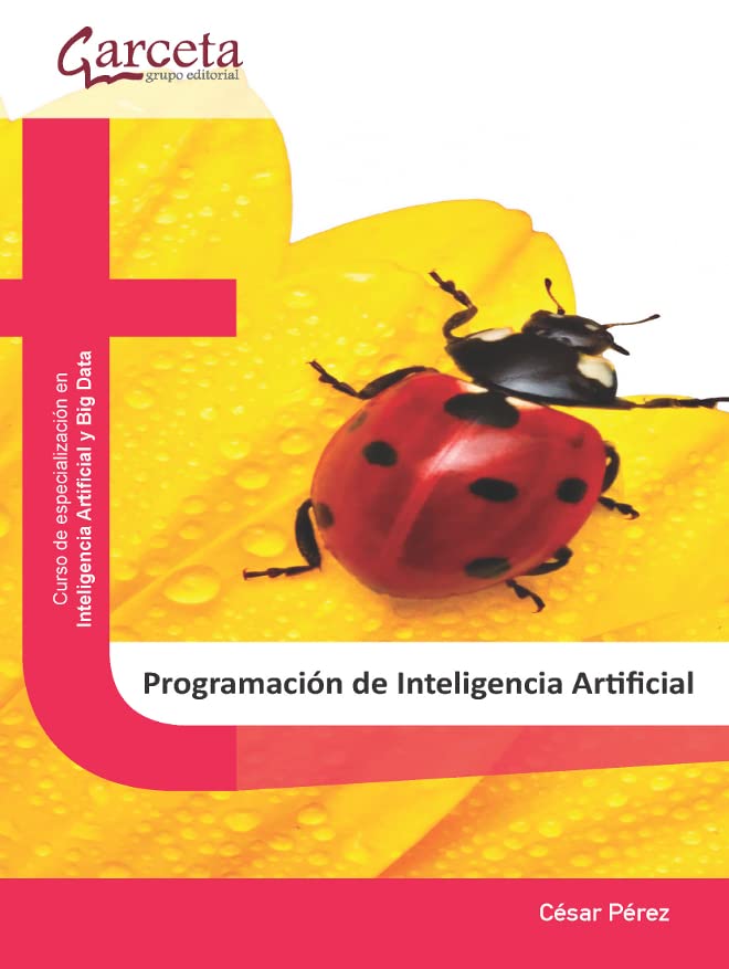 Libro: Programación de Inteligencia artificial: Programación de Inteligencia artificial (SIN COLECCION) 2 Libro: ProgramaciÓN De Inteligencia Artificial: ProgramaciÓN De Inteligencia Artificial (Sin Coleccion)
