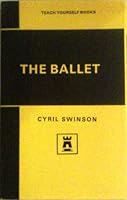 The teach yourself guidebook to the ballet (The teach yourself books) B0007ITEY8 Book Cover