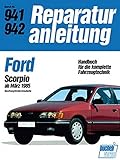 Ford Scorpio ab März 1988: Sechszylindermodelle // Reprint der 9. Auflage 1988 (Reparaturanleitungen)