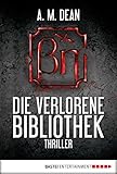 verlorene bibliothek eso  Die verlorene Bibliothek: Thriller (Allgemeine Reihe. Bastei Lübbe Taschenbücher)