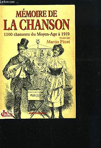 Mémoire de la chanson : 1100 chansons du Moyen Age à 1919