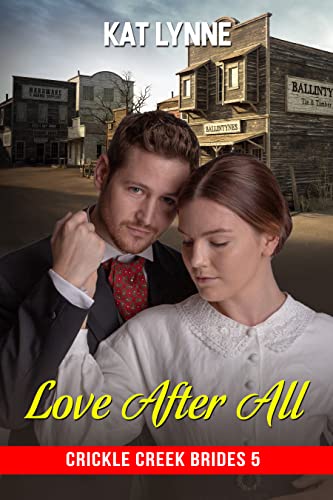 Love After All: Crickle Creek Brides 5
