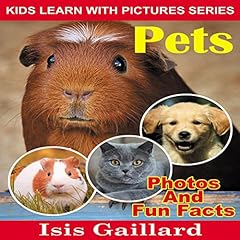 Couverture de Pets: Photos and Fun Facts for Kids