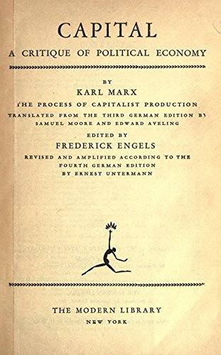 Capital, A Critique Of Political Economy: The Process Of Capitalis Production: Karl Marx ...