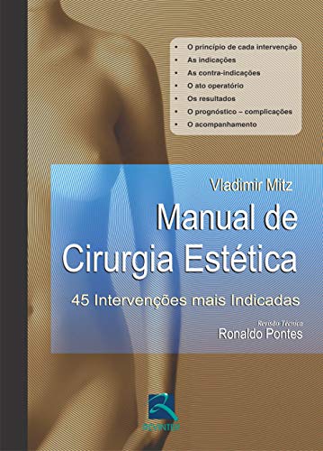 Manual de Cirurgia Estética: 45 Intervenções mais Indicadas