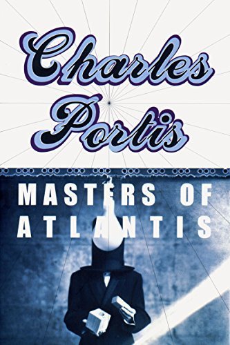 Masters of Atlantis by Portis, Charles(March 1, 2000) Paperback