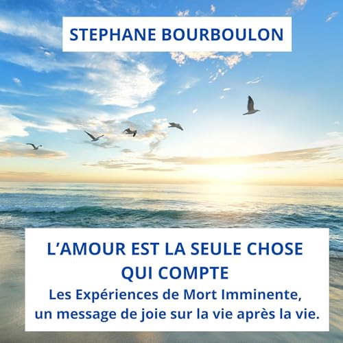 L'Amour est la seule chose qui compte [Love Is the Only Thing That Matters] - Stéphane Bourboulon episode artwork