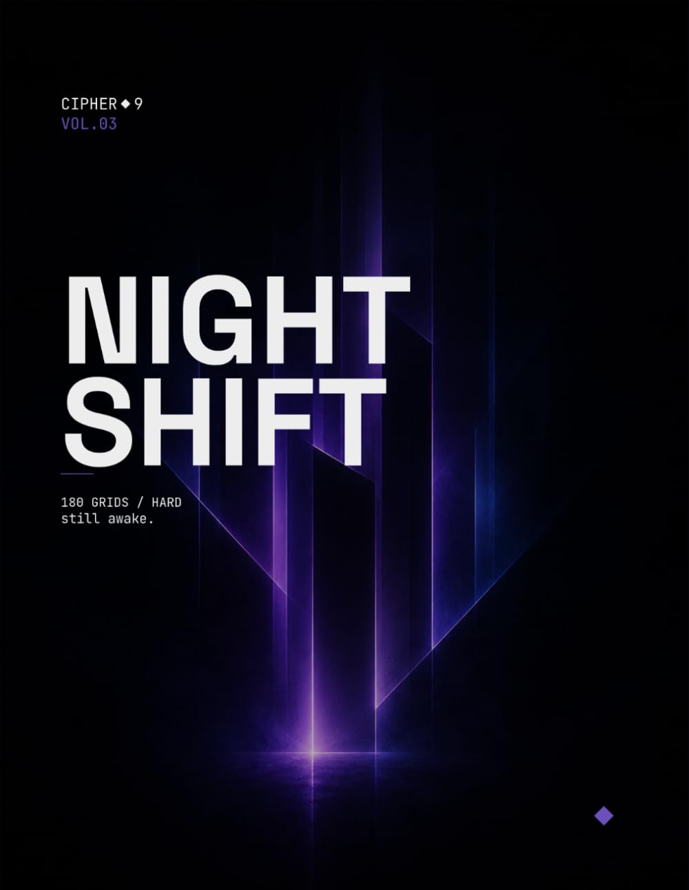 Cipher 9: Night Shift: 180 Sudoku Grids — Hard