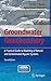 Produktbild Groundwater Geochemistry: A Practical Guide to Modeling of Natural and Contaminated Aquatic Systems