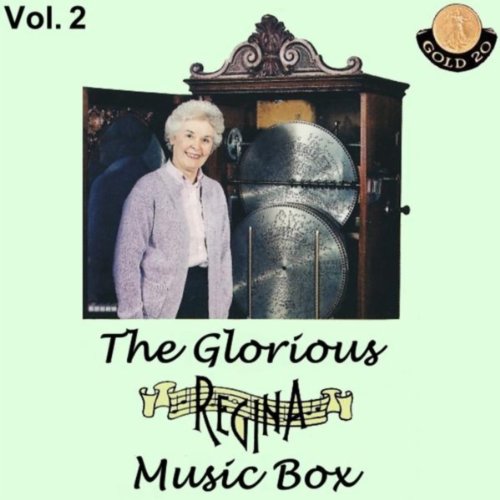 Amazon MusicでThe Glorious Regina Music Box, Vol. 2のCakewalks, Rags and