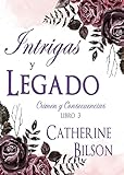 Intrigas y Legado: Crimen y Consecuencias Libro 3