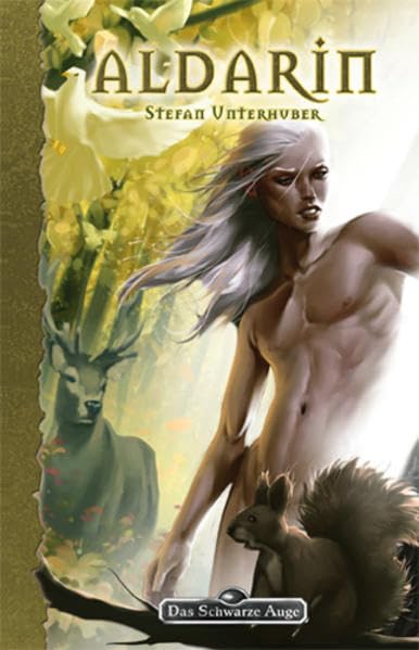 Aldarin: Ein Roman in der Welt von Das schwarze Auge. Originalausgabe