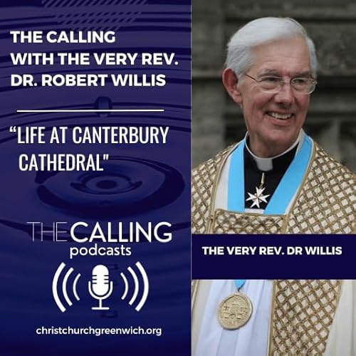 The Calling with the Very Rev. Dr. Robert Willis Podcast Por  arte de portada