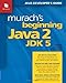 Murach's Beginning Java 2, JDK 5