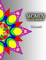 Women Adult Coloring Books, Volume 1: Adult Coloring Books Best Sellers for Women 1517729718 Book Cover