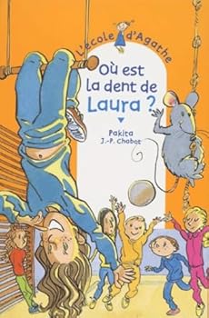 Paperback Ou est la dent de laura ? [ l'ecole d'agathe ] (French Edition) [French] Book