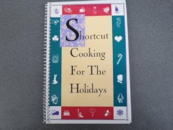 Hardcover Shortcut Cooking for the Holidays Book