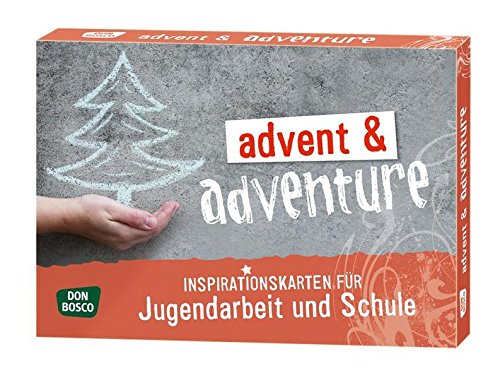 advent & adventure - Inspirationskarten für Jugendarbeit und Schule advent & adventure - Inspirationskarten für Jugendarbeit und Schule