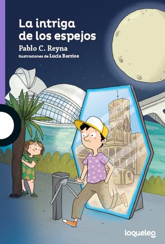 La intriga de los espejos (SERIE MORADA(+8))