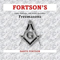 Couverture de Fortson's Signs, Symbols, and Secret Societies: Freemasons