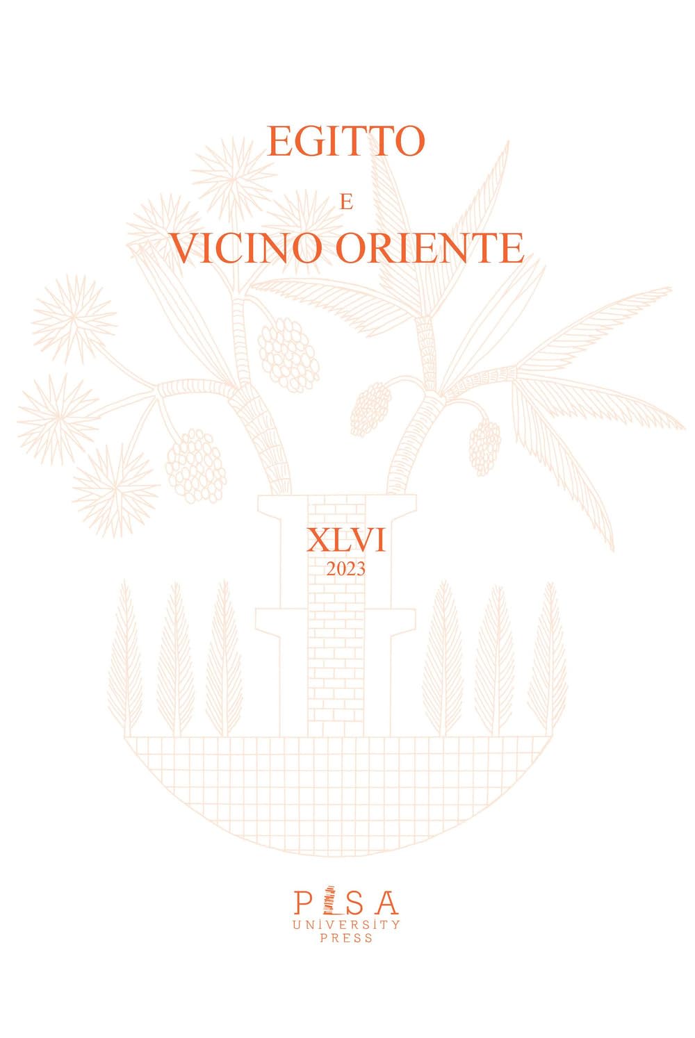 Egitto e vicino Oriente (2023) (Vol. 46)