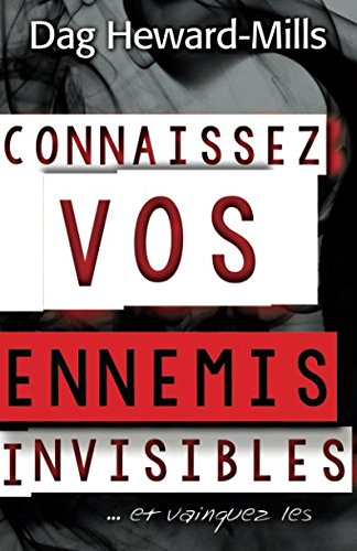  Connaissez vos ennemis invisibles: …et vainquez-les PDF Ebook En Ligne