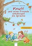 knuffelwuff hundebett  Knuff und seine Freunde entdecken die Sprache: Sprachfördergeschichten für Kindergartenkinder