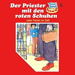 Couverture de Der Priester mit den roten Schuhen - oder: Ferien im Zelt