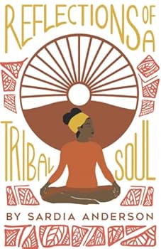 Paperback Reflections Of A Tribal Soul Book