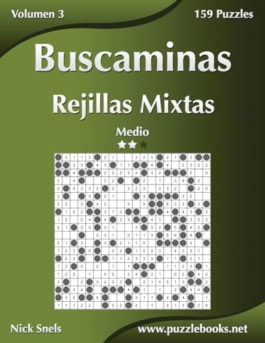 Buscaminas Rejillas Mixtas - Medio - Volumen 3 - 159 Puzzles (Spanish Edition)