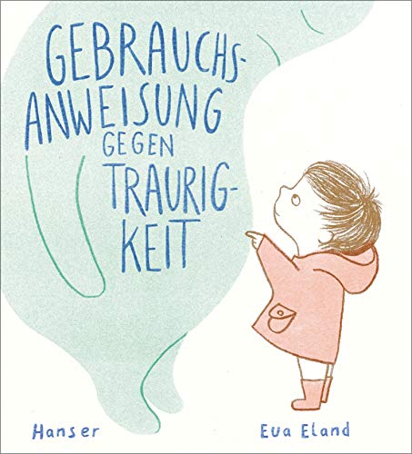 Gebrauchsanweisung gegen Traurigkeit Gebrauchsanweisung gegen Traurigkeit