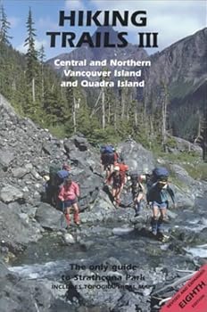 Paperback Hiking Trails III: Central and Northern Vancouver Island by James Rutter (1996-12-03) Book