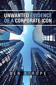 Paperback Unwanted Evidence of a Corporate Icon Book