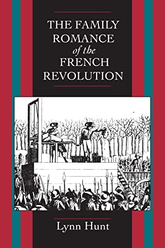 The Family Romance of the French Revolution
