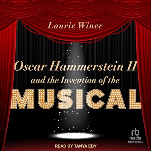 Oscar Hammerstein II and the Invention of the Musical | Laurie Winer episode artwork