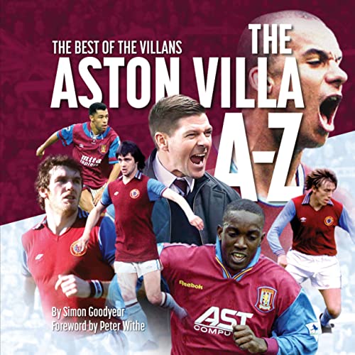 The Aston Villa A - Z (Football Clubs A - Z Series)