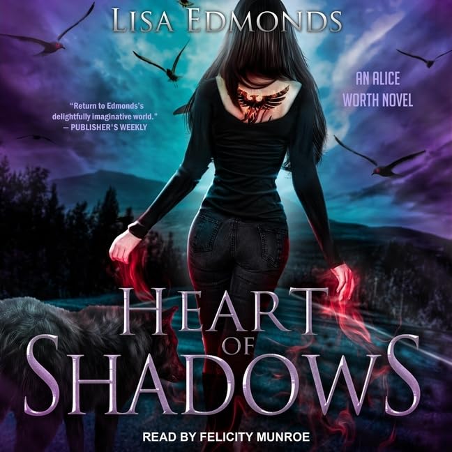 Heart of Shadows (Alice Worth series) by Lisa Edmonds