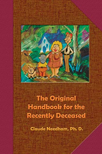 The Original Handbook for the Recently Deceased (Tech Manual-Field Operator's Edition)