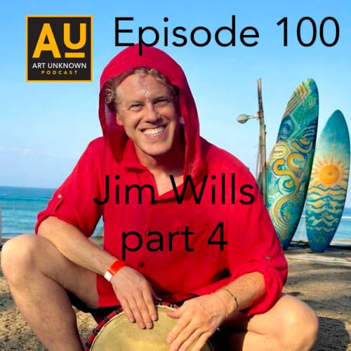 Ep100 Jim Wills &ndash; part 4