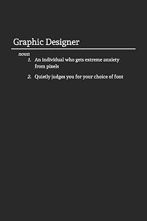 Graphic Designer: Funny Lined Notebook / Journal for Work or Office