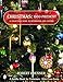 Christmas 1960 to the Present: A Collector's Guide to Decorations and Customs (Schiffer Book for Collectors)