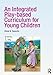 An Integrated Play-based Curriculum for Young Children