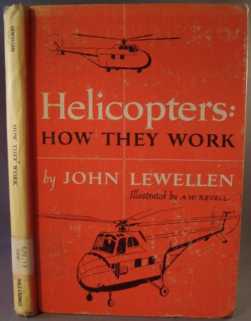 Helicopters: How they work B0007EN45W Book Cover