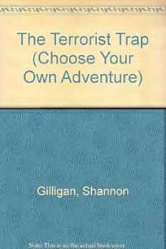 Amazon | The Terrorist Trap (Choose Your Own Adventure) | Gilligan