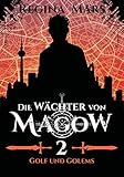 Die Wächter von Magow - Band 2: Golf und Golems