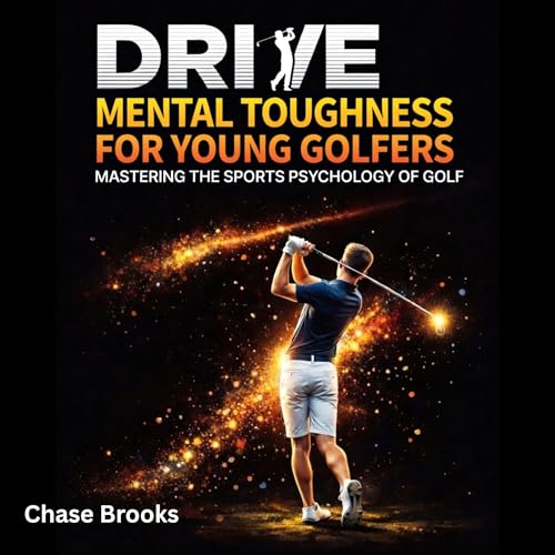 Drive: Mental Toughness For Young Athletes Audiobook By Chase Brooks cover art