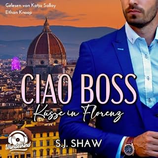Ciao, Boss - K&uuml;sse in Florenz Titelbild
